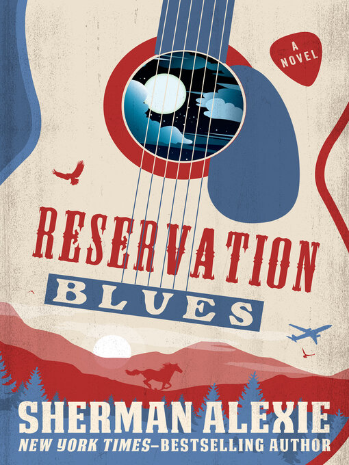 Title details for Reservation Blues by Sherman Alexie - Available